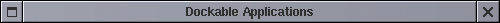 Dockable Applications
